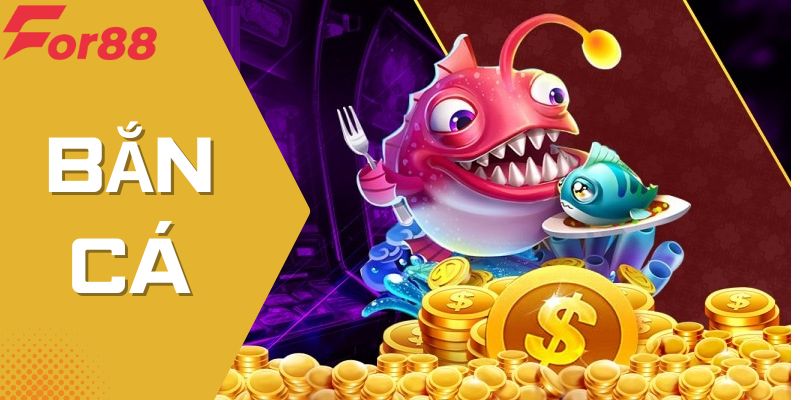 Trở thành vua bắn cá tại For88, cơ hội làm giàu đang chờ bạn