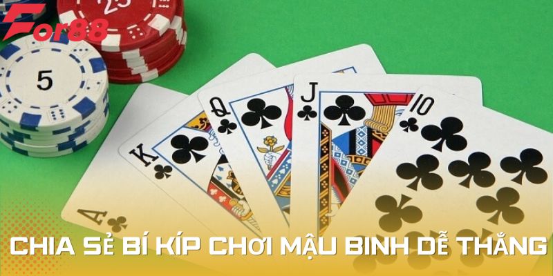 Chia sẻ bí kíp chơi mậu binh dễ thắng