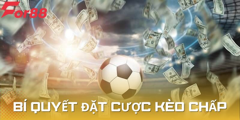 Chia sẻ bí quyết cược kèo hiệu quả tốt nhất