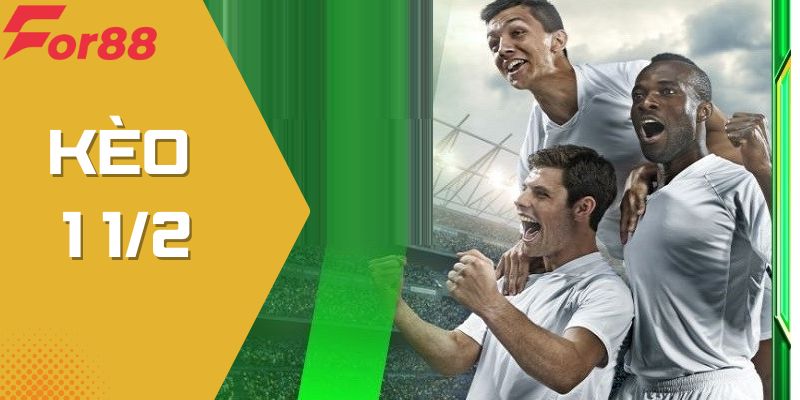 Kèo 1 1/2 – Cược Dễ Dàng Với Các Kinh Nghiệm Thắng Lớn