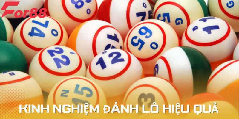 Kinh nghiệm đánh lô hiệu quả tối ưu khả năng thắng