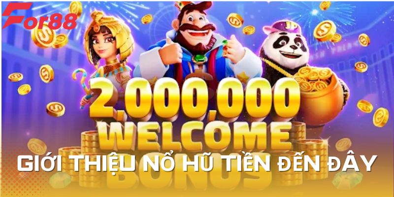 Giới thiệu sơ nét game tiền đến đây For88