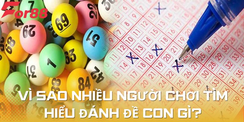 Tìm hiểu đánh đề con gì thể hiện khát vọng thắng lớn của người chơi